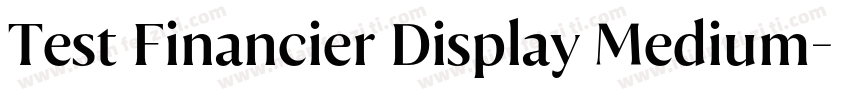 Test Financier Display Medium字体转换